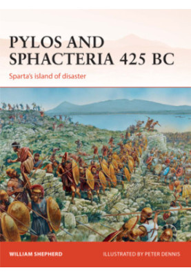 Pylos and Sphacteria 425 BC: Sparta's island of disaster