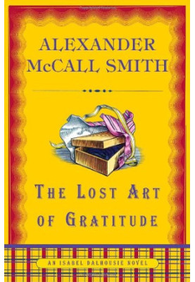 The Lost Art of Gratitude (Isabel Dalhousie 6)