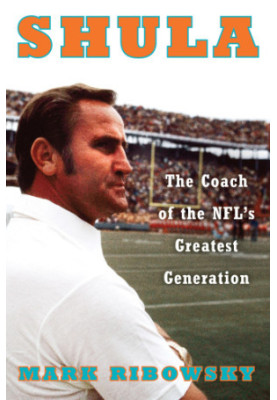 Shula: the coach of the NFL's greatest generation