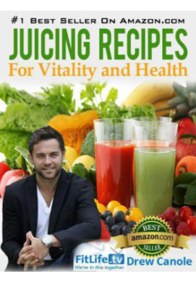 Juicing Recipes From Fitlife.TV Star Drew Canole For Vitality and Health