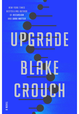 Upgrade: A Novel