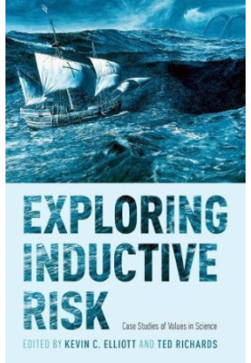 Exploring inductive risk : case studies of values in science