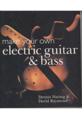 Make your own electric guitar and bass