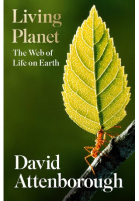 Living Planet: The Web of Life on Earth
