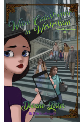 Witch Catastrophe in Westerham (Paranormal Investigation Bureau Mystery 17)