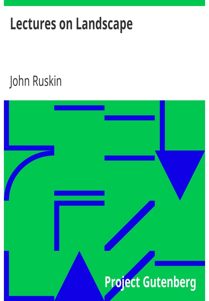 Лекції про пейзаж, прочитані в Оксфорді під час Великого посту, 1871 р