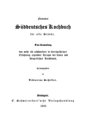 Latest South German cookbook for all levels A collection of more than eight hundred recipes from fine and middle-class cuisine t