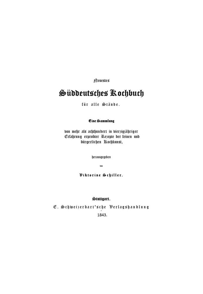 Остання південнонімецька кулінарна книга для всіх рівнів Збірка з понад восьми сотень рецептів вишуканої кухні та кухні середньо