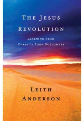 The Jesus Revolution: Learning from Christ's First Followers