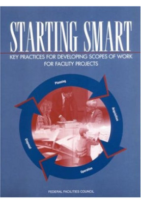 Starting Smart: Key Practices for Developing Scopes of Work for Facility Projects