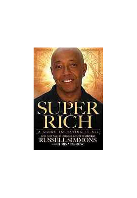Super rich: a guide to having it all