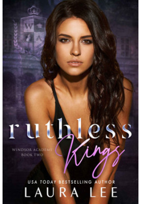 Ruthless Kings: A Dark High School Bully Romance