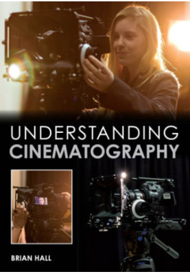 Understanding Cinematography