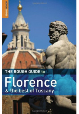 The Rough Guide to Florence and the Best of Tuscany 1