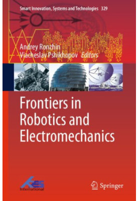 Frontiers in Robotics and Electromechanics