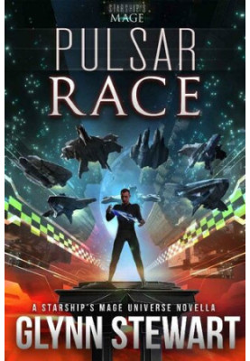 Pulsar Race - - A Starship's Mage Universe Novella