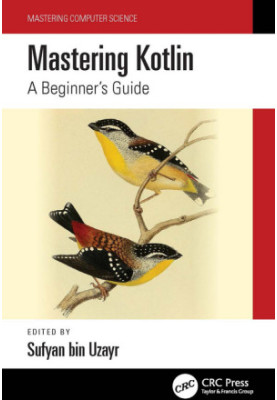 Mastering Kotlin: A Beginner's Guide