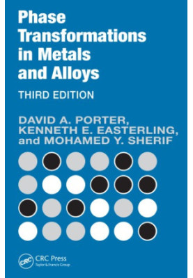 Phase Transformations in Metals and Alloys, Third Edition (Revised Reprint)