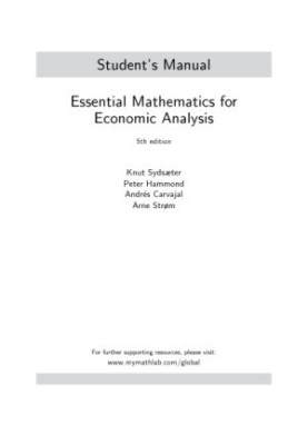 Essential mathematics for economic analysis - Student’s Manual