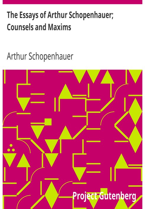 Очерки Артура Шопенгауэра; Советы и правила
