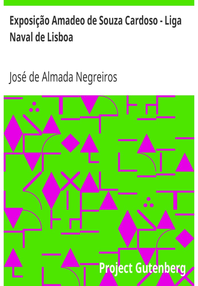 Выставка Амадео де Соуза Кардозу - Лиссабонская военно-морская лига