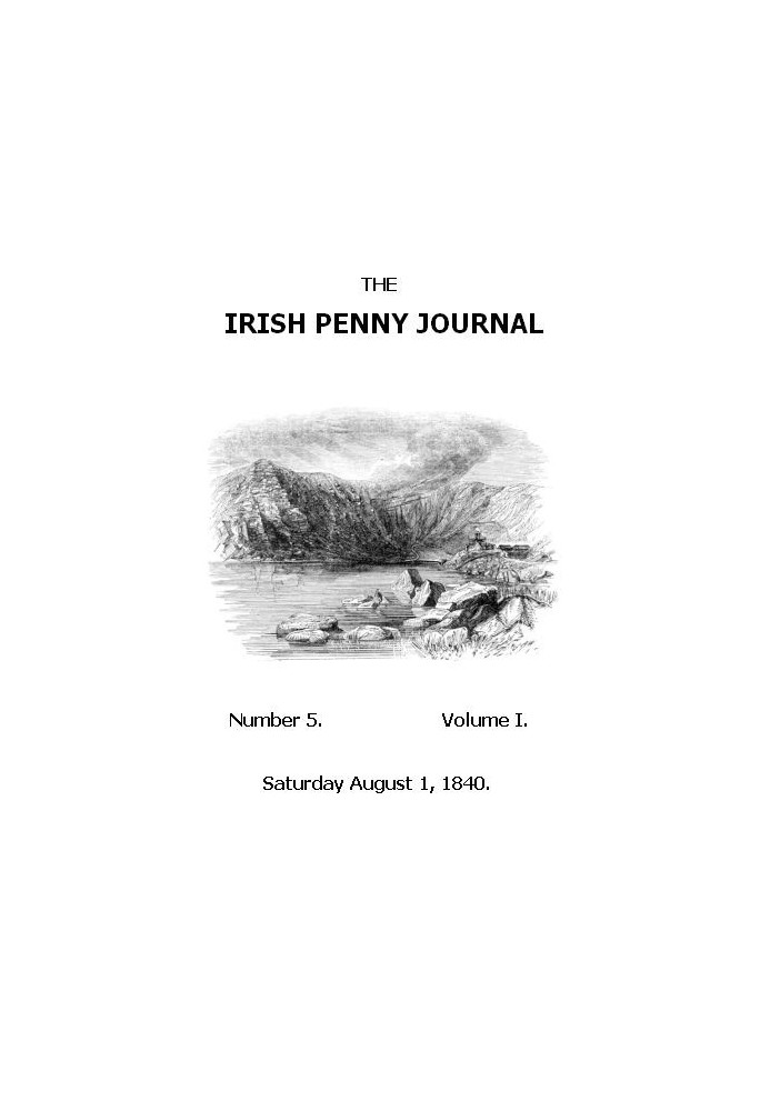 The Irish Penny Journal, Vol. 1 No. 05, August 1, 1840