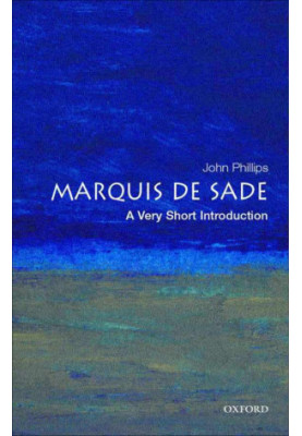 The Marquis de Sade: A Very Short Introduction (Very Short Introductions)