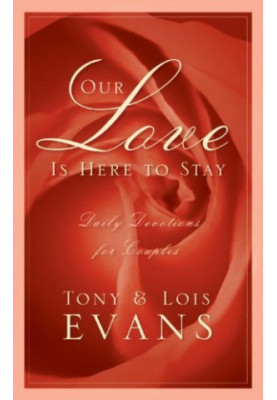 Our Love Is Here to Stay: A Daily Devotional for Couples