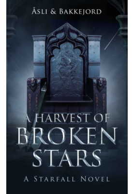 A Harvest of Broken Stars