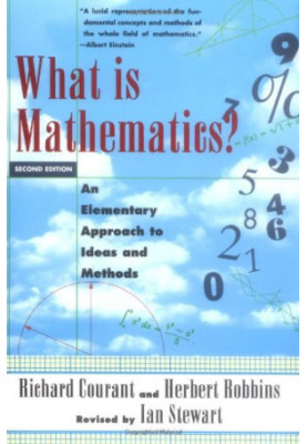 What Is Mathematics? An Elementary Approach to Ideas and Methods