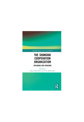 The Shanghai Cooperation Organization : Exploring New Horizons