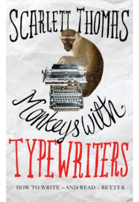 Monkeys with typewriters : how to write fiction and unlock the secret power of stories