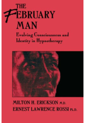 The February Man: Evolving Consciousness and Identity in Hypnotherapy