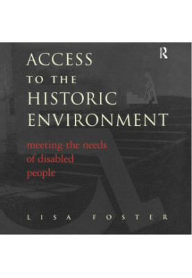 Access to the historic environment: meeting the needs of the disabled people