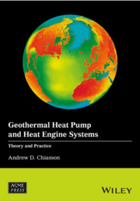 Geothermal heat pump and heat engine systems: theory and practice