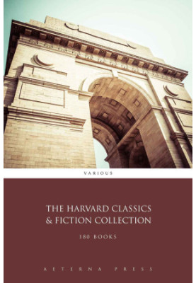 The Harvard Classics & Fiction Collection