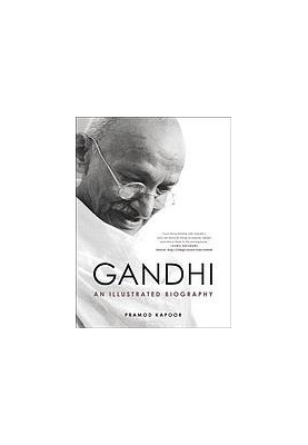 Gandhi : an illustrated biography