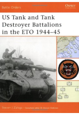 US Tank and Tank Destroyer Battalions in the ETO, 1944-45