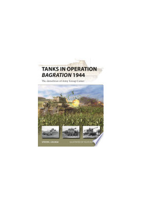 Tanks in Operation Bagration 1944: The demolition of Army Group Center