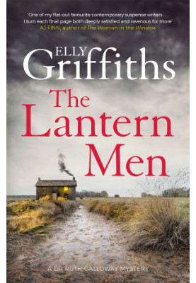 The Lantern Men (Ruth Galloway Mystery 12)