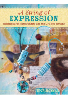 A string of expression: techniques for transforming art and life into jewelry