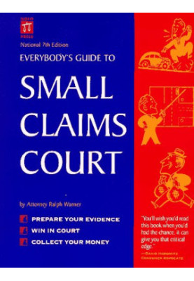 Everybody's Guide to Small Claims Court (Everybody's Guide to Small Claims Court National Edition)