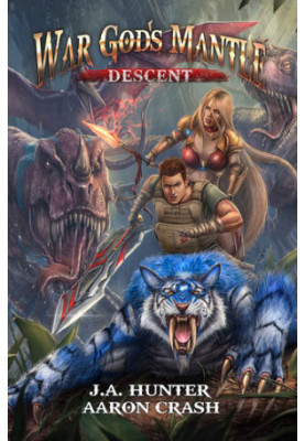 War God's Mantle: Descent: A litRPG Adventure (The War God Saga Book 2)