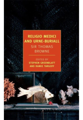 Religio Medici and Urne-Buriall (New York Review Books Classics)