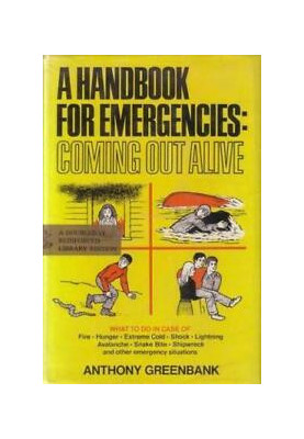 A Handbook for Emergencies: Coming Out Alive