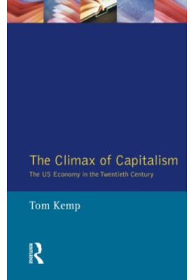 The climax of capitalism : the US economy in the twentieth century