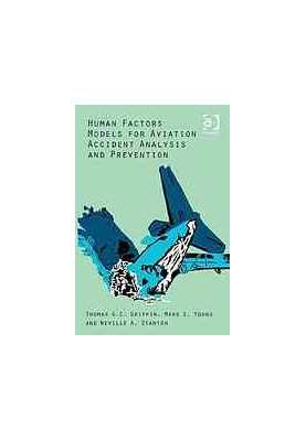 Human factors models for aviation accident analysis and prevention