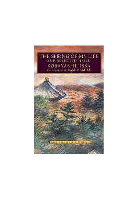 The spring of my life : and selected haiku
