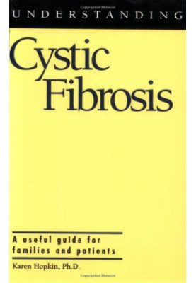 Understanding Cystic Fibrosis (Understanding Health and Sickness Series)