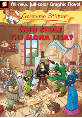 Who Stole the Mona Lisa? (Geronimo Stilton 6)